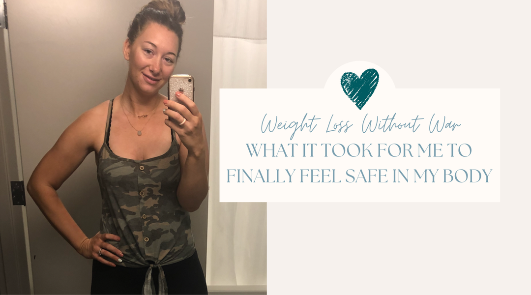 Weight Loss Without War: What It Took For Me To Finally Feel Safe In My Body